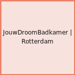 JouwDroomBadkamer | Rotterdam